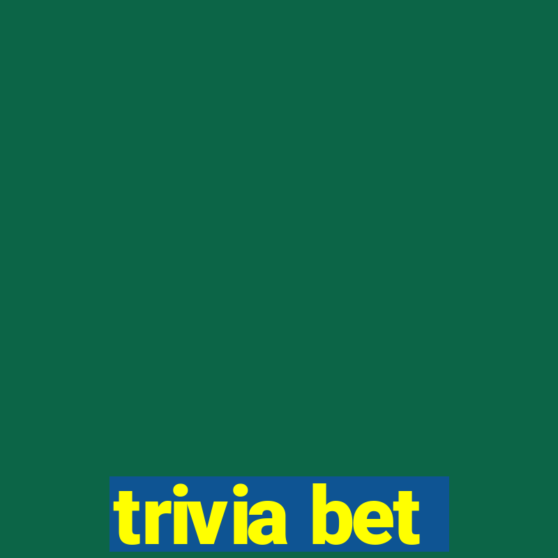 trivia bet