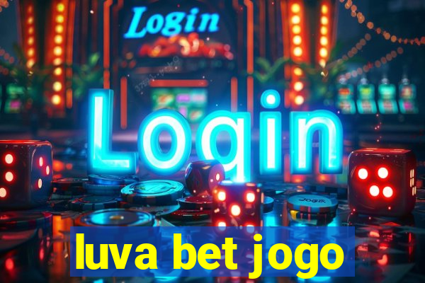 luva bet jogo