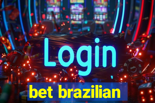 bet brazilian