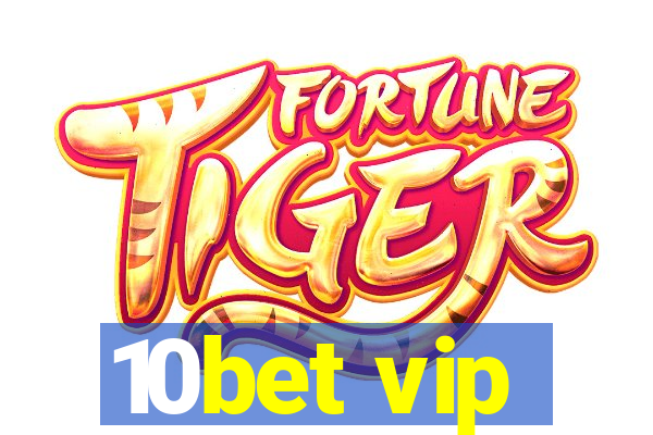 10bet vip