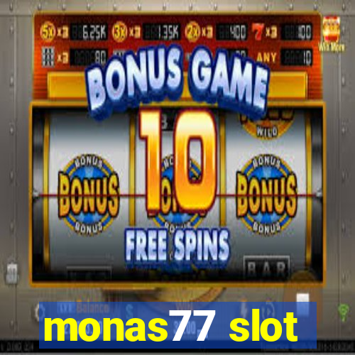 monas77 slot