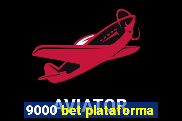 9000 bet plataforma