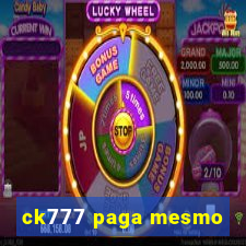 ck777 paga mesmo