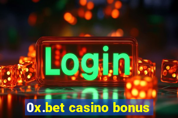 0x.bet casino bonus