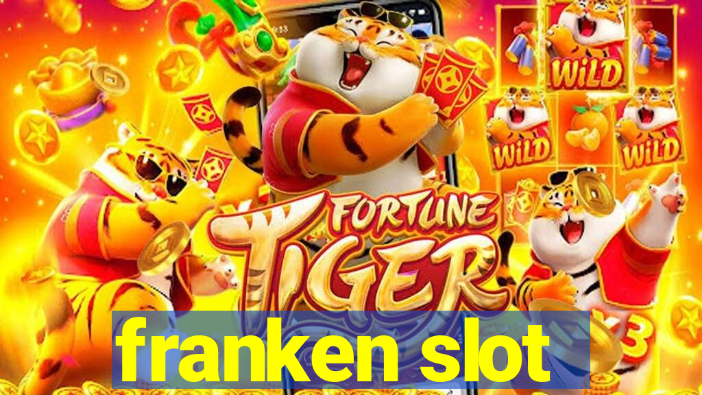 franken slot