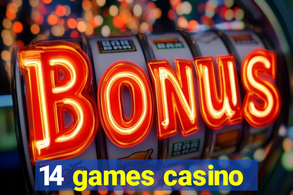 14 games casino