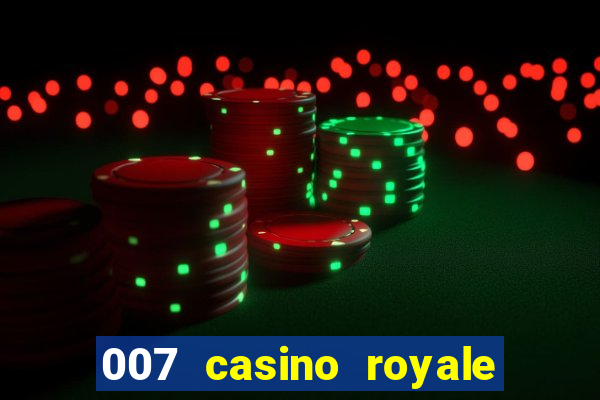 007 casino royale online dublado hd