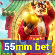 55mm bet