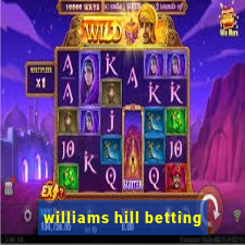 williams hill betting