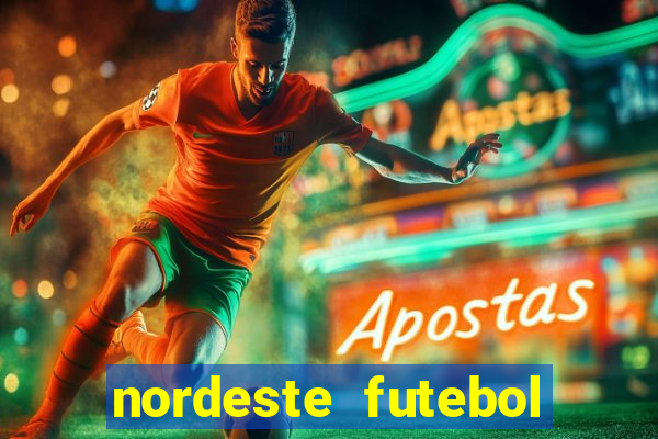 nordeste futebol bet net