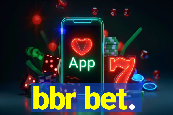 bbr bet.