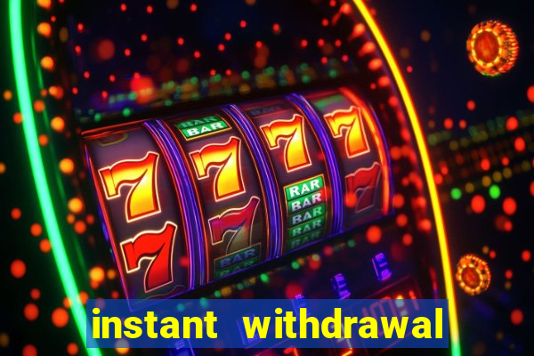 instant withdrawal online casino canada