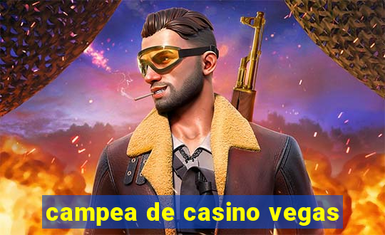 campea de casino vegas