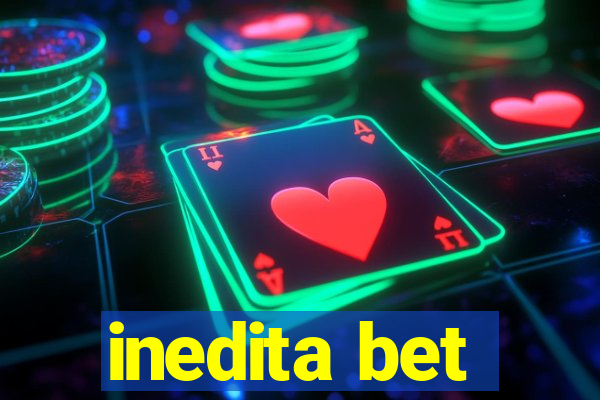 inedita bet