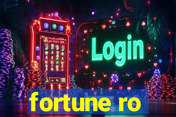 fortune ro