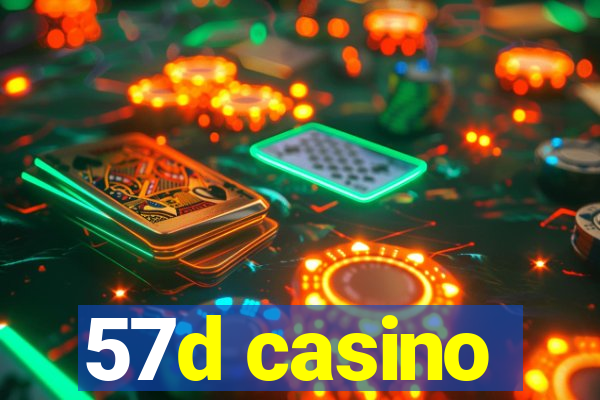 57d casino