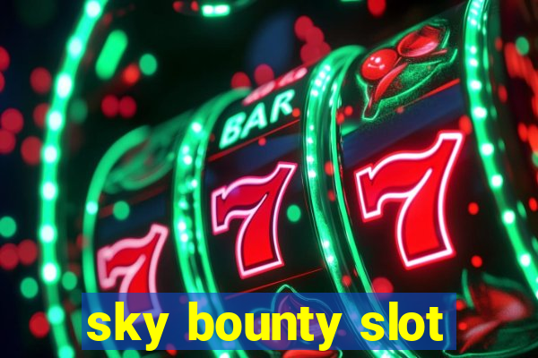 sky bounty slot