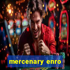 mercenary enro