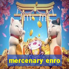 mercenary enro