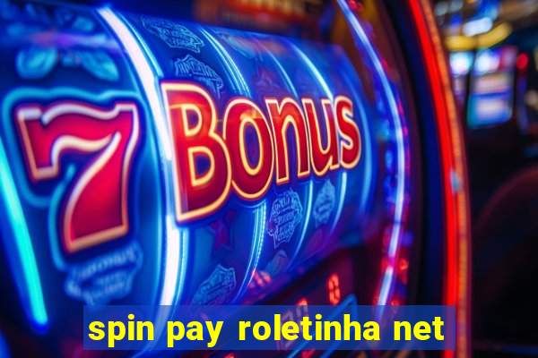 spin pay roletinha net