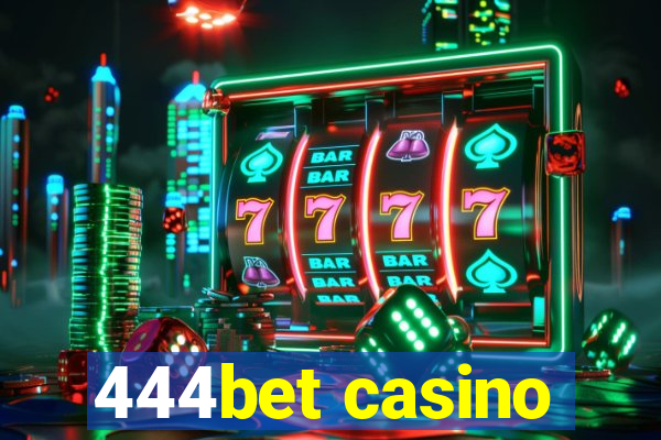 444bet casino