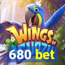 680 bet