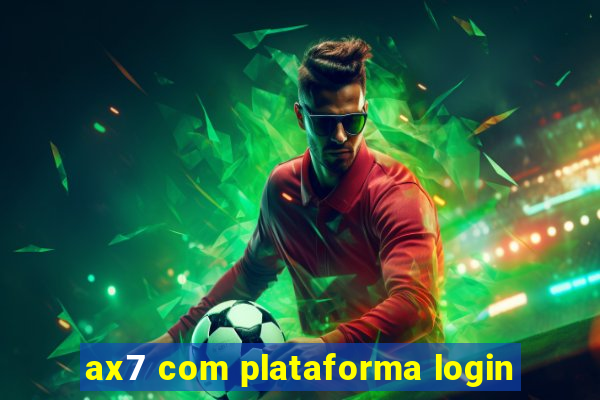 ax7 com plataforma login