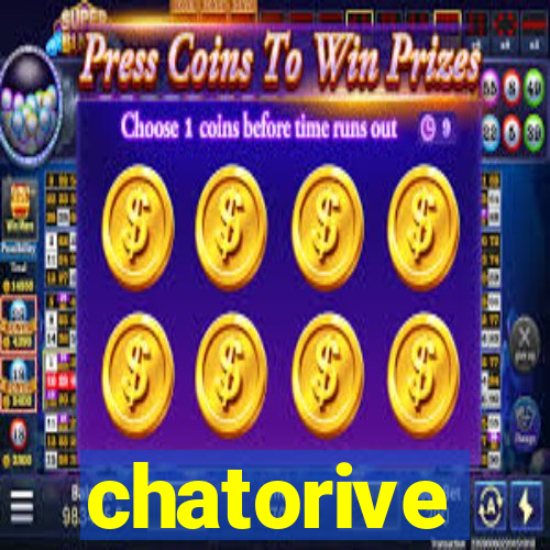 chatorive