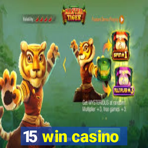 15 win casino