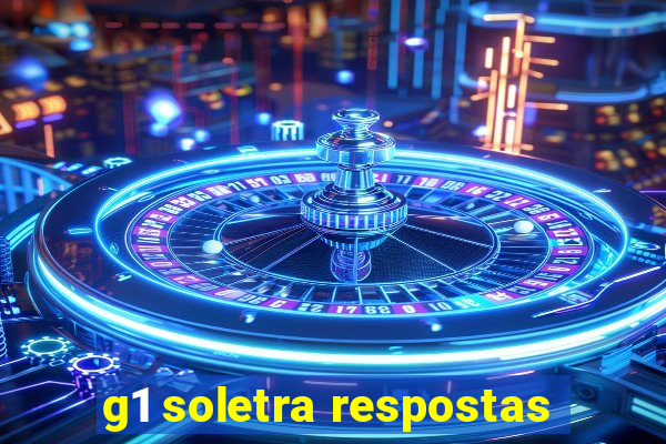 g1 soletra respostas