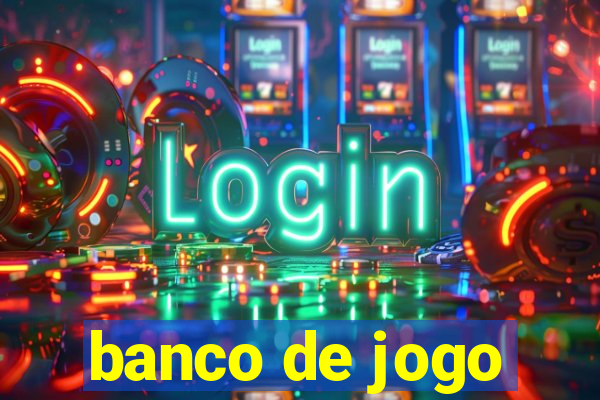 banco de jogo