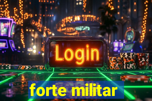 forte militar