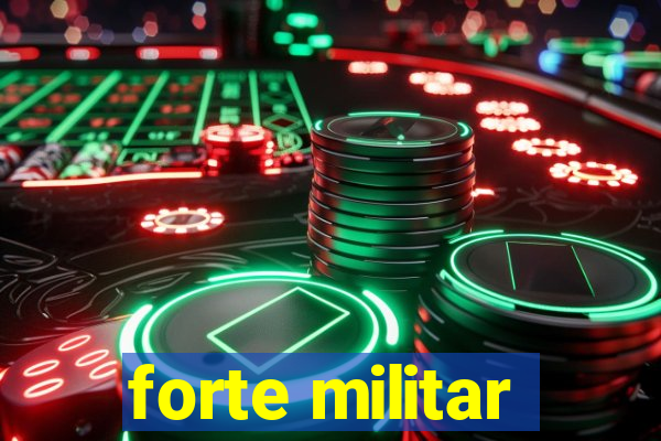 forte militar