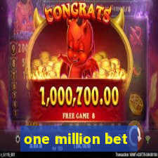 one million bet