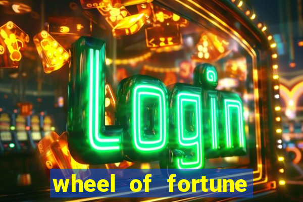 wheel of fortune slot machines