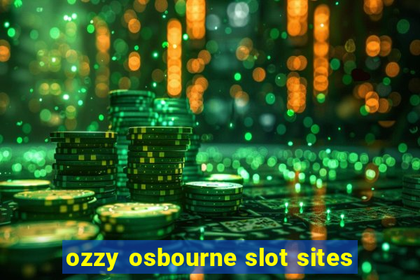 ozzy osbourne slot sites