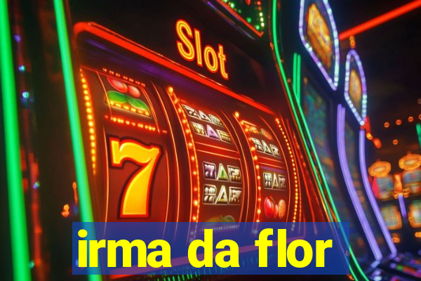 irma da flor