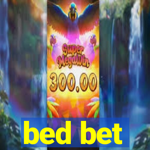 bed bet