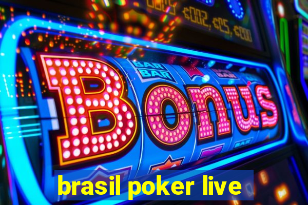 brasil poker live