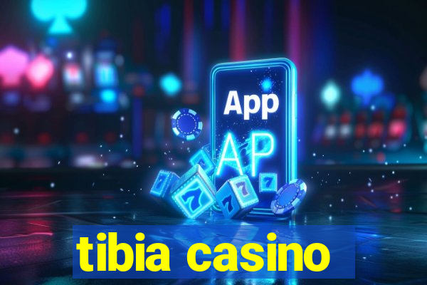 tibia casino