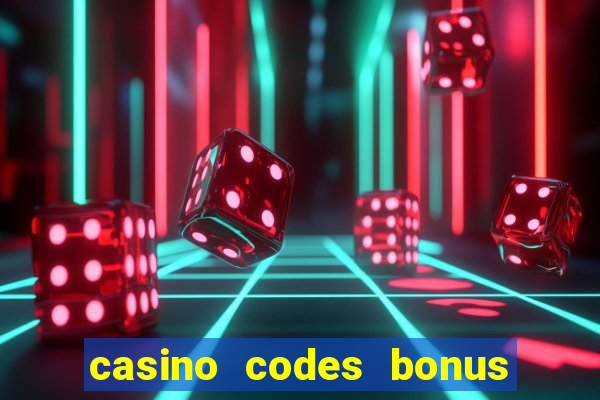 casino codes bonus no deposit