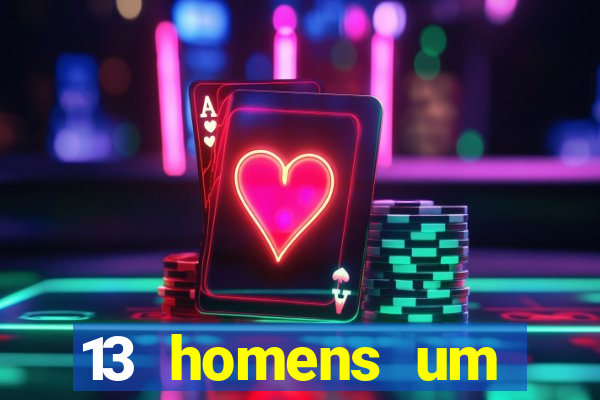 13 homens um segredo imagem de casino