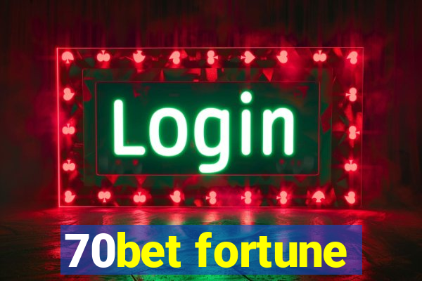 70bet fortune