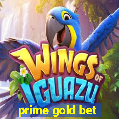 prime gold bet