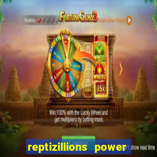 reptizillions power reels slot online