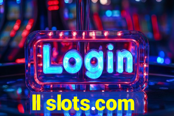 ll slots.com