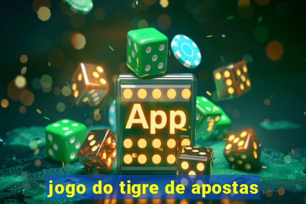 jogo do tigre de apostas