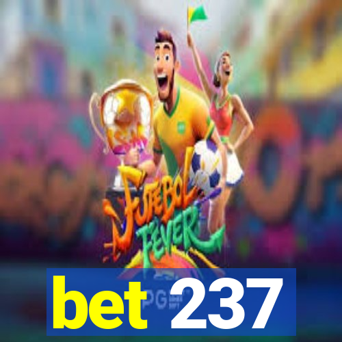 bet 237