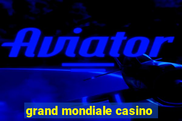 grand mondiale casino