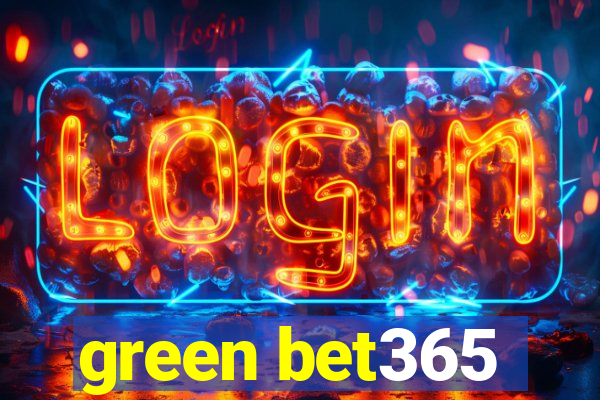 green bet365